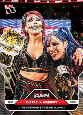 The Kabuki Warriors 3-Time Tag Team Champs 2025 WWE Topps NOW Card 121 - In Stoc