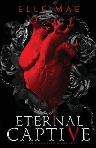 Mae Elle Mae Eternal Captive (Tascabile)