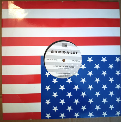 Sir Mix-a-Lot   Put Em On The Glass - 12'' - Near mint - California 1 (1994)