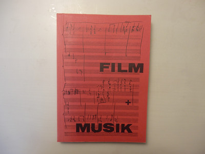Film und Musik - Eine Dokumentation über Musikfilm und Filmmusik. 1977