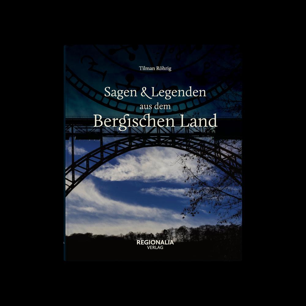 Thumbnail - Sagen Und Legenden Aus Dem Bergischen Land - Tilman Röhrig -