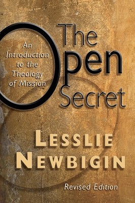 The Open Secret: An Introduction to the Theology of Mission - paperback Newb...
