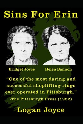 Sins For Erin:  One of the most daring and successful shoplifting rings ever ope
