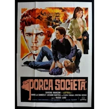 MANIFESTO 4F PORCA SOCIETA' SAVERIO MARCONI MIRELLA DANGELO 1° ED.1978 A245