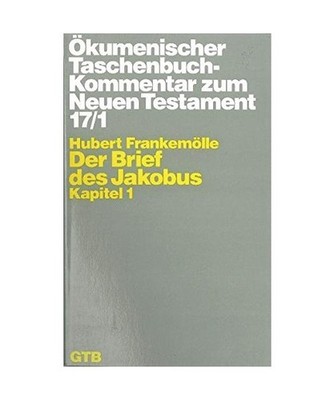 Ökumenischer TB-Kommentar zum NT XVII/1. Jakobus: Der Brief des Jakobus. Kapite