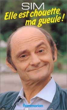 Elle est chouette, ma gueule von Sim | Buch | Zustand gut