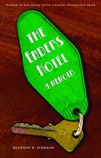 The Enders Hotel: A Memoir (River Teeth Literary Nonfiction Priz