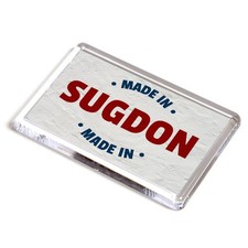 FRIDGE MAGNET - Made in Sugdon