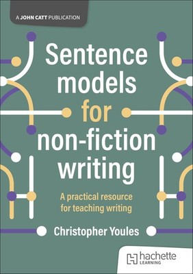 Sentence models for non-fiction writing by Christopher Youles