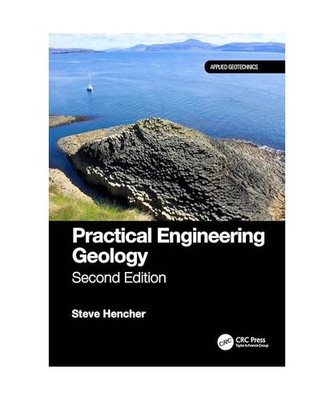 Practical Engineering Geology, Hencher, Steve