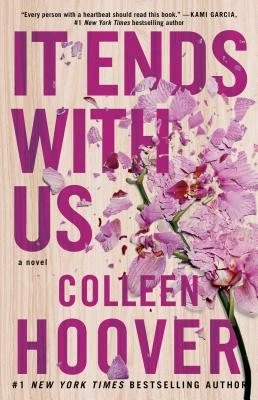 It Ends with Us: A Novel by Hoover, Colleen