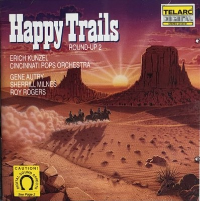 Happy Trails by Erich Kunzel (CD, 1989 Telarc)