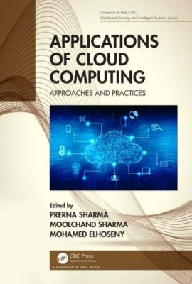 Applications of Cloud Computing : Approaches and Practices, Hardcover by Shar...