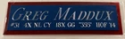 GREG MADDUX BRAVES NAMEPLATE AUTOGRAPHED Signed BASEBALL-JERSEY-HELMET-PHOTO-CAP