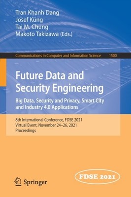 Dang - Future Data and Security Engineering. Big Data Security and Pr - X555z