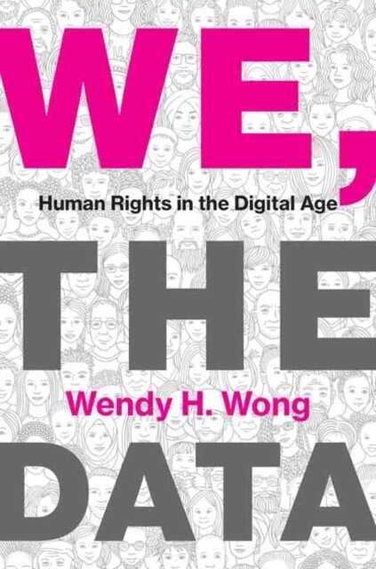 We, the Data 9780262048576 Wendy H. Wong - Free Tracked Delivery