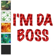 I'm The Da Boss, Vinyl Decal Sticker, 40 Patterns & 3 Sizes, #3122