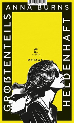 Größtenteils heldenhaft | Roman | Anna Burns | Deutsch | Buch | 128 S. | 2024