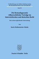 Die Bestandsgarantie VöLkerrechtlicher VerträGe Im öSterreichischen Und...