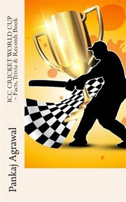 Icc Cricket World Cup : Facts, Trivia & Records Book, Paperback by Agrawal, P...