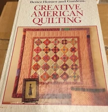 Creative American Quilting by Better Homes and Gardens (1989 Hardcover)