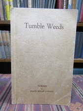 1941 SIGNED Grace Welsh Lutgen TUMBLE WEEDS Poems WAYNE NEBRASKA Poetry Book