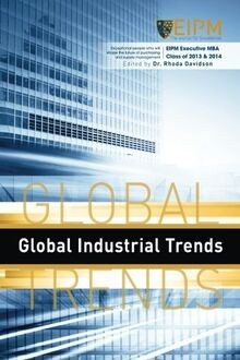 Global Industrial Trends: EIPM Executive MBA Class ... | Buch | Zustand sehr gut