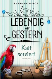 Kalt serviert - Lebendig war gestern (Band 1) - Buc... | Buch | Zustand sehr gut