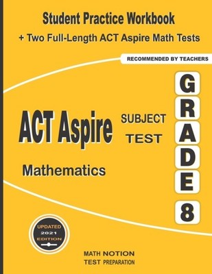 Smith - ACT Aspire Subject Test Mathematics Grade 8  Student Practice  - X555z