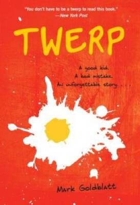 Twerp - Paperback By Goldblatt, Mark - ACCEPTABLE