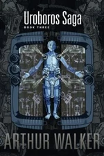 Uroboros Saga Book 3: Volume 3 by Walker  New 9780989742955 Fast Free Shipping-