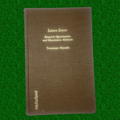 James Joyce Research Opportunities Dissertation Abstracts Hayashi 1985