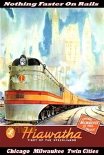 Milwaukee Road Hiawatha Poster CMSP Railroad Nothing Faster On Rails Train 13X19