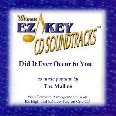 Did It Ever Occur to You? - Mullins - Accompaniment Track