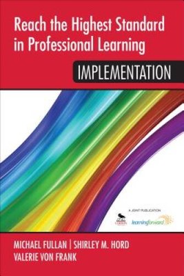 Reach the Highest Standard in Professional Learning: Implementation - GOOD