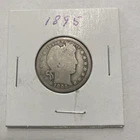 1895 Barber 90% Silver Quarter 25c US Coin