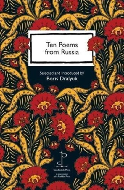 Ten Poems from Russia by Boris Dralyuk (Paperback Book)