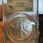 2026 $1 Silver Eagle CAC MS70 First Day Of Delivery