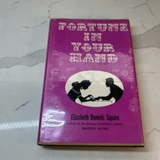 FORTUNE IN YOUR HAND ELIZABETH DANIELS SQUIRE HC DJ 1960 PALMISTRY