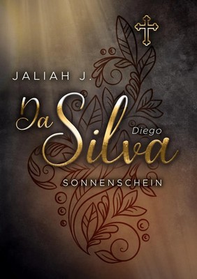 Da Silva 4 | Sonnenschein (Diego) | Jaliah J. | Taschenbuch | Da Silva | 212 S.