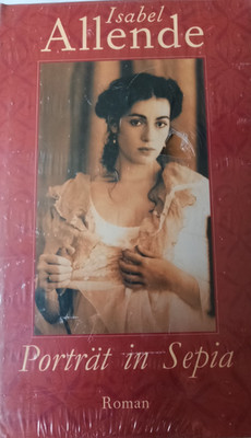Porträt in Sepia. Roman von Isabel Allende