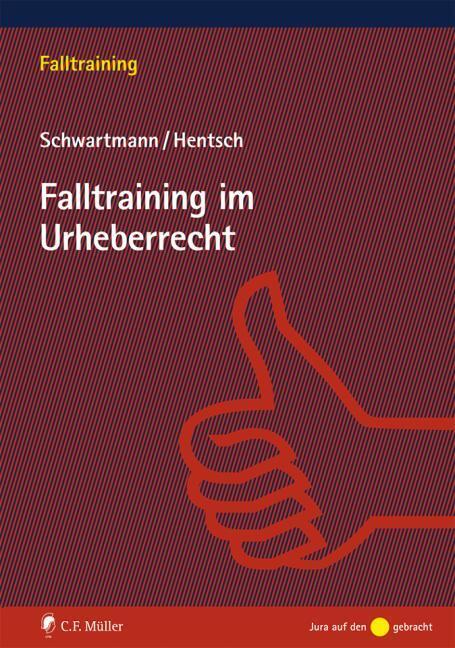 Thumbnail - Falltraining Urheberrecht | Rolf Schwartmann, Christian-henner Hentsch