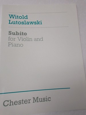 Witold Lutoslawski Subito for Violin and Piano Sheet Music Chester Music