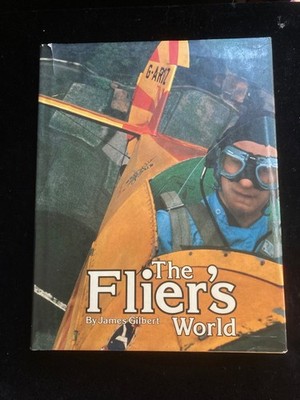 Vintage The Flier's World by James Gilbert (Hardcover With Dust Jacket, 1976)