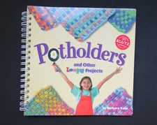 Potholders and Other Loopy Projects (Klutz) - Spiral-bound  Book Only