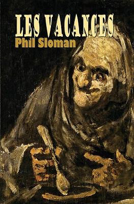 Les Vacances von Phil Sloman - neues Exemplar - 9781911034094