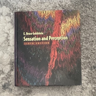 E. Bruce Goldstein Sensation and Perception Sixth Edition Hardcover Psychology