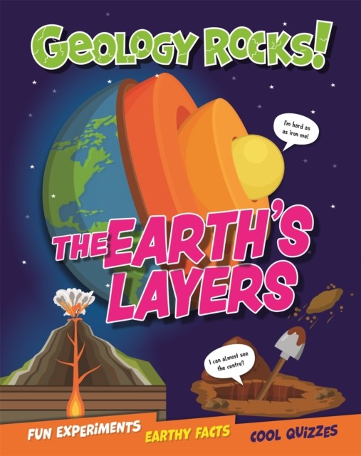 Geology Rocks!: The Earth's Layers by Izzi Howell (Paperback Book)