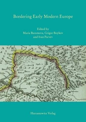 Bordering Early Modern Europe by Maria Baramova (English) Hardcover Book