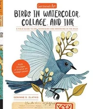 Geninne's Art: Birds in Watercolor, Collage, and Ink: A field guide to ar - GOOD